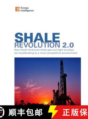 预订 Shale Revolution 2.0: How North America's shale gas and tight oil plays are recalibrating to a m... [9781935818083]