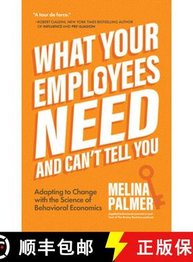 【3-4周达】What Your Employees Need and Can't Tell You : Adapting to Change with the Science of Behav... [9781684810154]