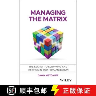 Your 4周达 Matrix The Organization Thriving Managing And Surviving 9781118765371 Wiley经管 Secret
