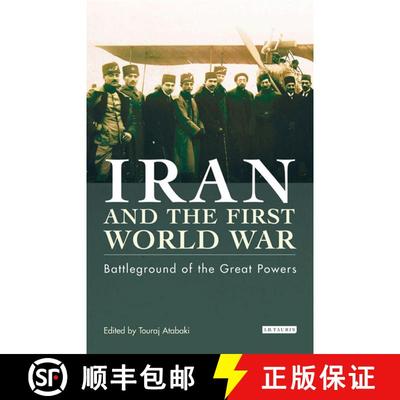 【3-4周达】Iran and the First World War: Battleground of the Great Powers [9781860649646]