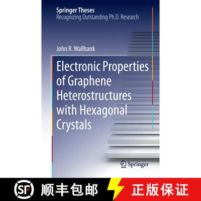 【3-4周达】Electronic Properties of Graphene Heterostructures with Hexagonal Crystals [9783319077215]