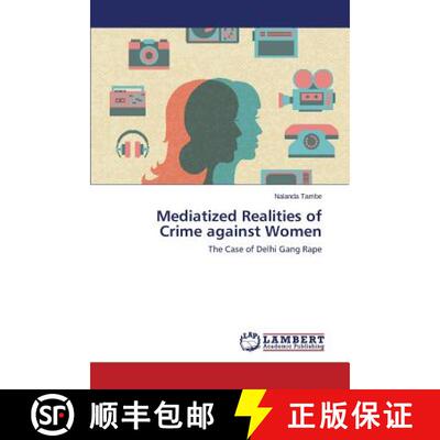 预订 Mediatized Realities of Crime against Women [9783659623073]