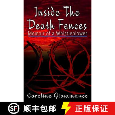 【3-4周达】Inside The Death Fences: Memoir of a Whistleblower [9798295467691]