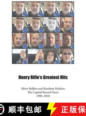 预订 Henry Rifle's Greatest Hits: Silver Bullets and Random Misfires-The Capital Record Years (1998-2... [9798869212191]