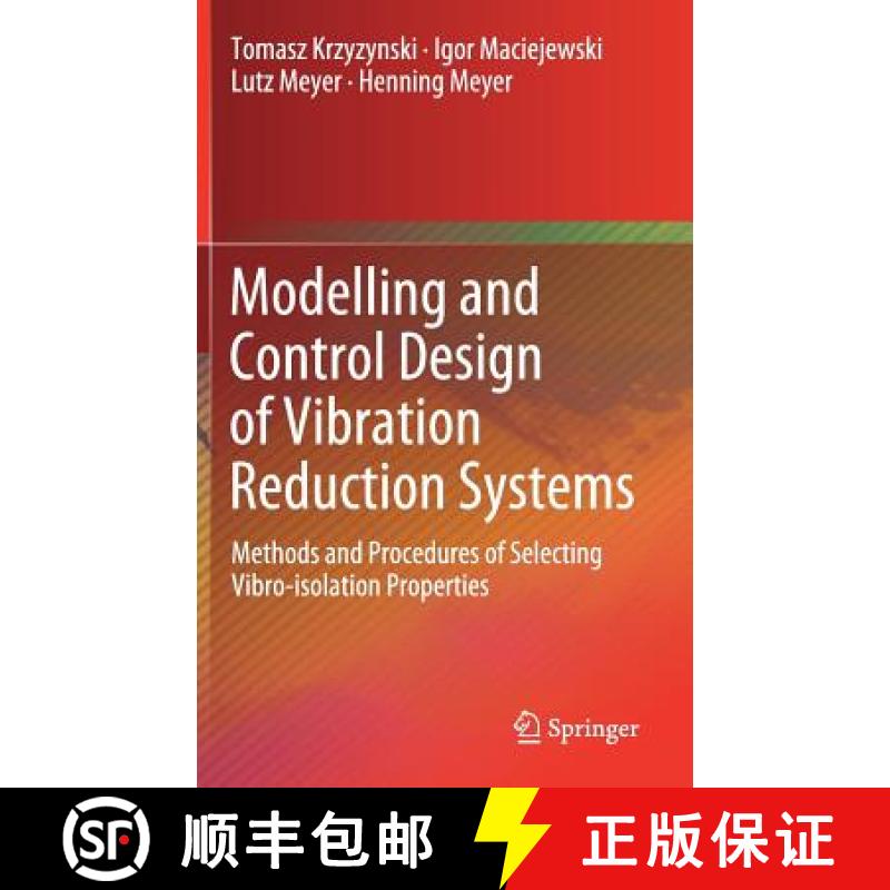 【3-4周达】Modelling and Control Design of Vibration Reduction Systems : Methods and Procedures of Se... [9783030030469]