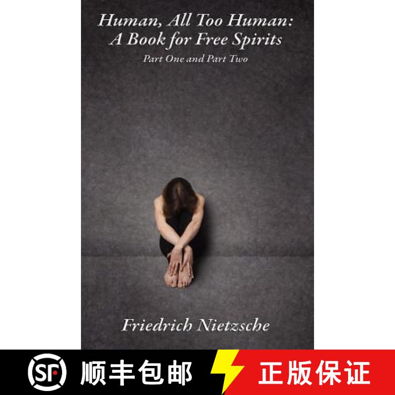 【3-4周达】Human, All Too Human: A Book for Free Spirits, Part One and Part Two [9781617208355]
