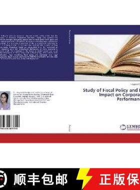 预订 Study of Fiscal Policy and Its Impact on Corporate Performance [9783330073159]