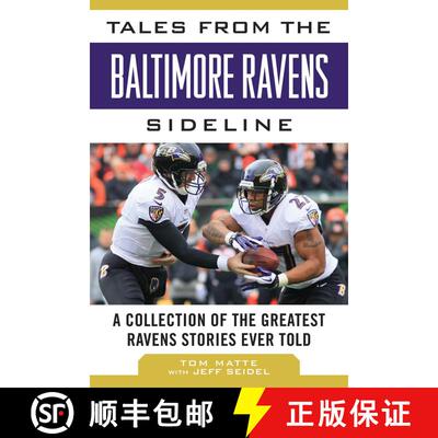 【3-4周达】精装 Tales from the Baltimore Ravens Sideline: A Collection of the Greatest Ravens Stories... [9781613217146]