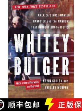 预订 Whitey Bulger: America's Most Wanted Gangster and the Manhunt That Brought Him to Justice [9780393347258]