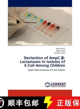 预订 Dectection of Ampc -Lactamases in Isolates of E.Coli Among Children [9783659320637]