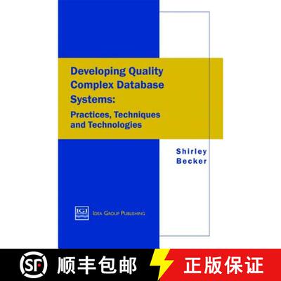 【3-4周达】Developing Quality Complex Database Systems: Practices, Techniques and Technologies [9781878289889]