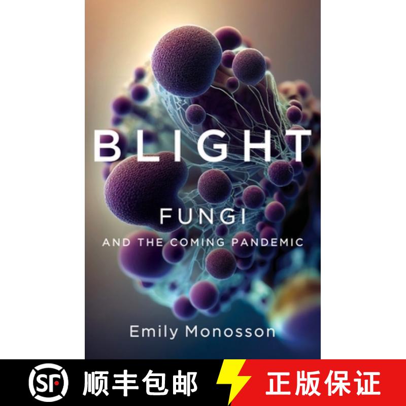 【3-4周达】Blight - Fungi and the Coming Pandemic [9781324007012]