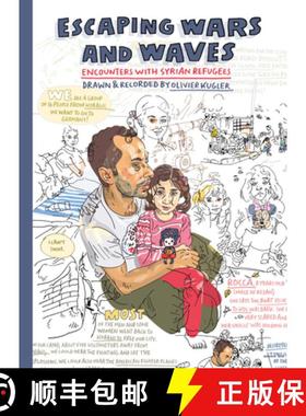 【3-4周达】Escaping Wars and Waves: Encounters with Syrian Refugees [9781912408122]