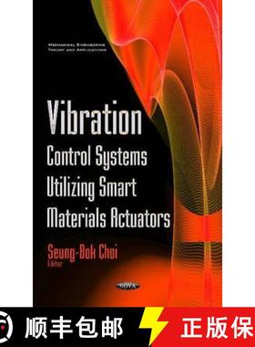 【3-4周达】Vibration Control Systems Utilizing Smart Materials Actuators  *Editor to see the final proof [9781634851701]