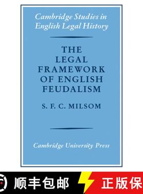【3-4周达】Legal Framework of English Feudalism: The Maitland Lectures given in 1972 - The Legal Fram... [9780521082839]