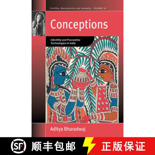 【3-4周达】Conceptions: Infertility and Procreative Technologies in India [9781785332302]