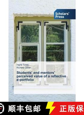 预订 Students' and mentors' perceived value of a reflective e-portfolio [9783639859645]