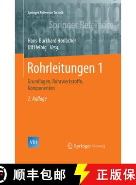 【3-4周达】Rohrleitungen 1: Grundlagen, Rohrwerkstoffe, Komponenten [9783642397813]