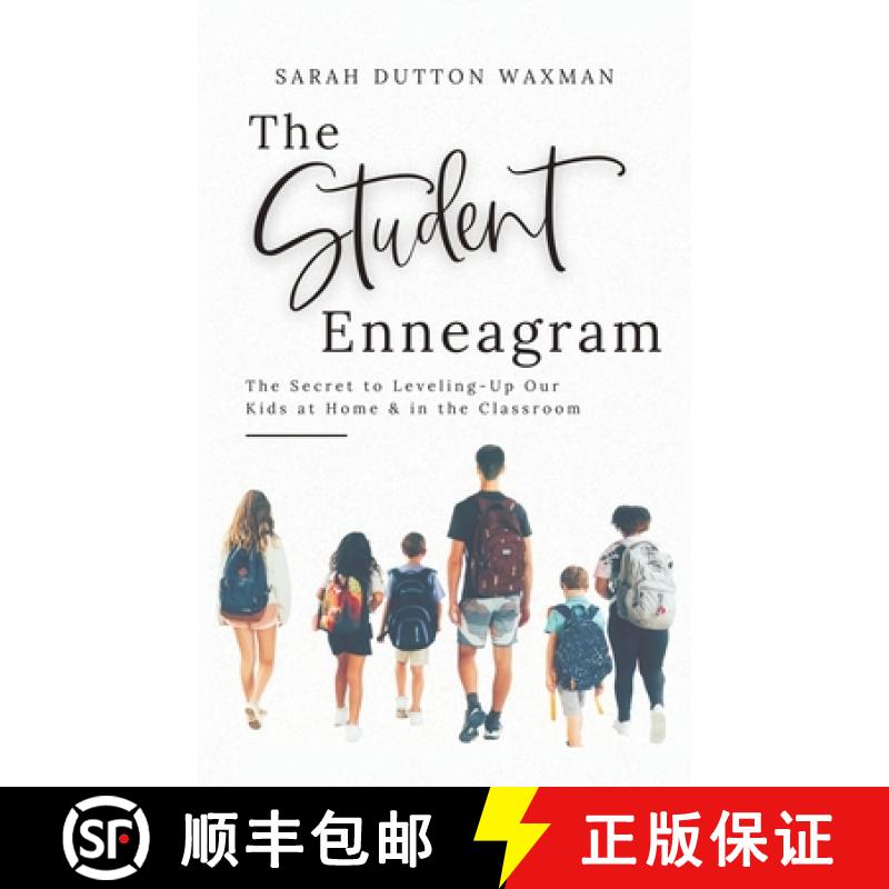 【2-3周达】The Student Enneagram: The Secret to Leveling-Up Our Kids at Home & in the Classroom [9798986471402]