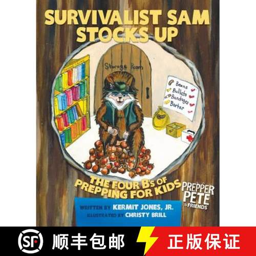 预订 Prepper Pete's Survivalist Sam Stocks Up: The Four B's of Prepping for Kids [9781624870378]