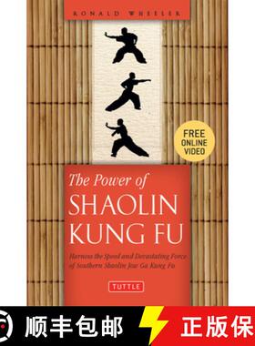 【3-4周达】The Power of Shaolin Kung Fu: Harness the Speed and Devastating Force of Southern Shaolin ... [9780804849814]