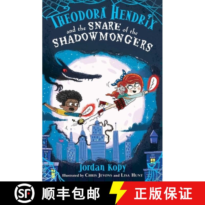 【3-4周达】Theodora Hendrix and the Snare of the Shadowmongers [9781665906906]