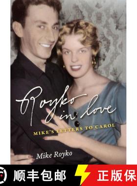 预订 Royko in Love: Mike's Letters to Carol [9780226730783]