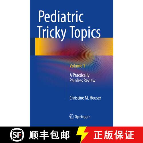 【3-4周达】Pediatric Tricky Topics, Volume 1 : A Practically Painless Review [9781493918584]