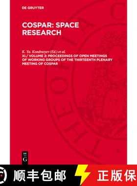 预订 Proceedings of Open Meetings of Working Groups of the Thirteenth Plenary Meeting of Cospar: Leni... [9783112748046]