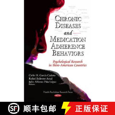 【3-4周达】精装 Chronic Diseases and Medication Adherence Behaviors: Psychological Research in Ibero-... [9781614706397]