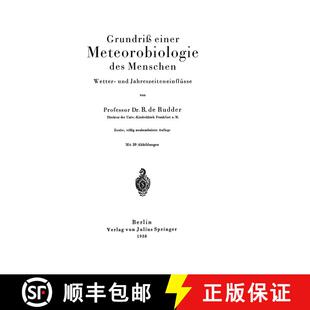 【3-4周达】Grundriss Einer Meteorobiologie Des Menschen: Wetter- Und Jahreszeiteneinflusse (2. Auflag... [9783642940910]