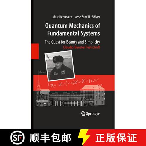 【3-4周达】精装 Quantum Mechanics of Fundamental Systems: The Quest for Beauty and Simplicity : Claud... [9780387874982]