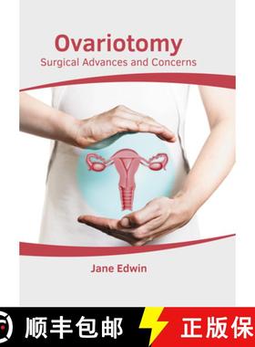 【3-4周达】Ovariotomy: Surgical Advances and Concerns [9781639894024]