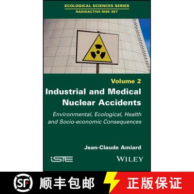 【3-4周达】精装 Industrial And Medical Nuclear Accidents - Environmental, Ecological, Health And Soci... [9781786303349]