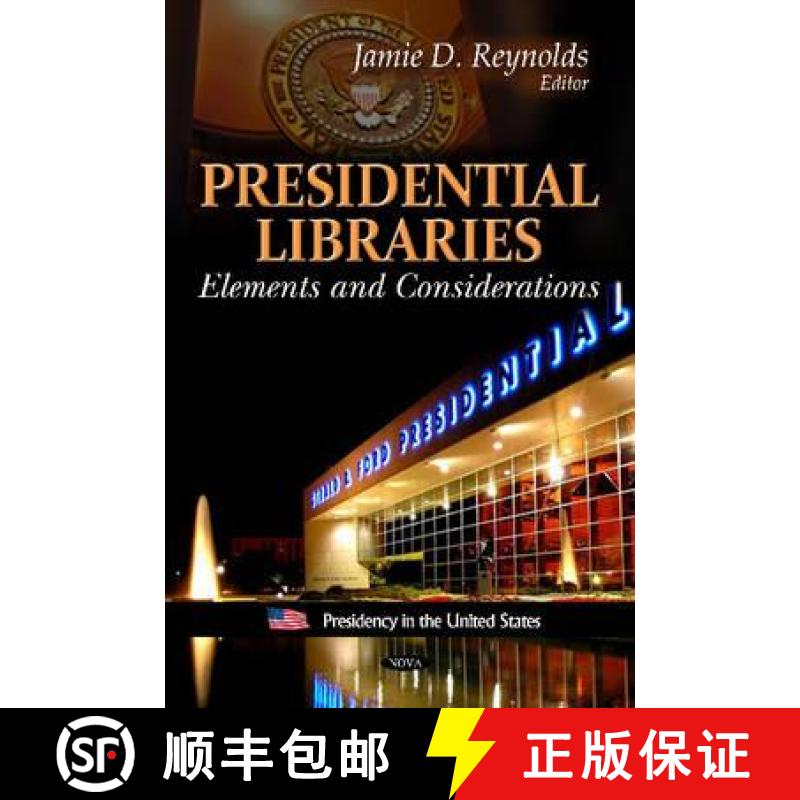 【4周达】Presidential Libraries: Elements and Considerations [9781613245811]