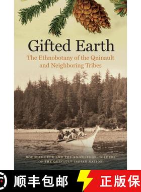 【3-4周达】Gifted Earth: The Ethnobotany of the Quinault and Neighboring Tribes [9780870719653]