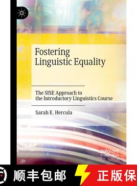 【3-4周达】Fostering Linguistic Equality : The SISE Approach to the Introductory Linguistics Course [9783030416928]