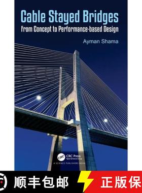 【3-4周达】Cable Stayed Bridges: From Concept to Performance-based Design [9781138557895]