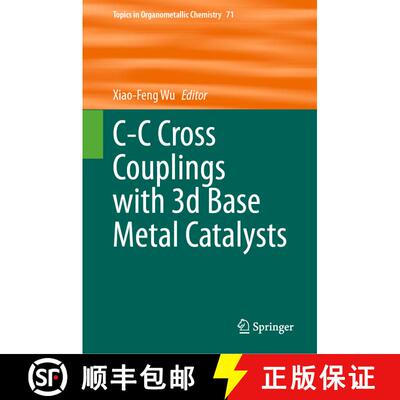 【3-4周达】精装 C-C Cross Couplings with 3d Base Metal Catalysts [9783031328664]