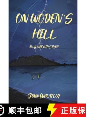 【3-4周达】On Woden's Hill: An Alnmouth Story [9780956734297]
