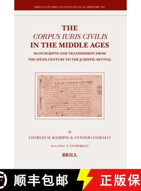 预订 The Corpus Iuris Civilis in the Middle Ages: Manuscripts and Transmission from the Sixth Century... [9789004154995]