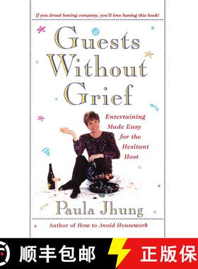 【3-4周达】Guests Without Grief: Entertaining Made Easy for the Hesitant Host (Original) [9780684818849]