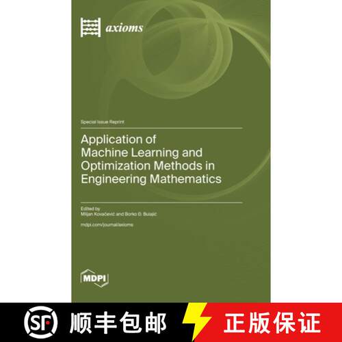 【3-4周达】精装 Application of Machine Learning and Optimization Methods in Engineering Mathematics [9783725847457]