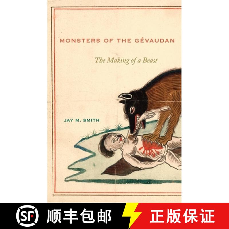 【3-4周达】Monsters of the Gévaudan: The Making of a Beast [9780674047167]