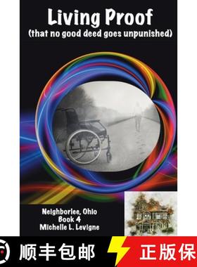 预订 Living Proof (that no good deed goes unpunished): Neighborlee Book 4 [9781952345067]