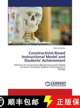 预订 Constructivist-Based Instructional Model and Students' Achievement [9783659465758]