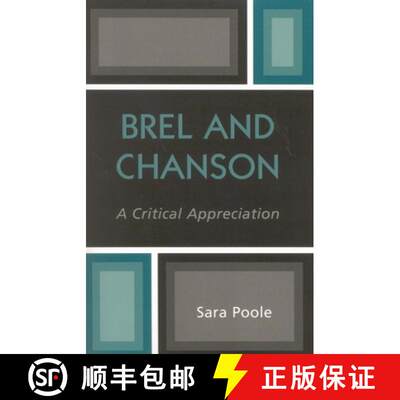 【3-4周达】Brel and Chanson : A Critical Appreciation [9780761829195]