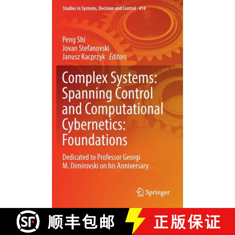 【3-4周达】Complex Systems: Spanning Control and Computational Cybernetics: Foundations : Dedicated t... [9783030997755]