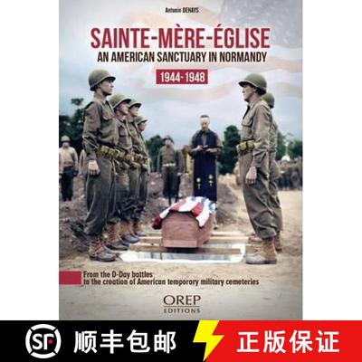 【3-4周达】Sainte-Mere-Eglise: An American Sanctuary in Normandy 1944-1948 [9782815102520]