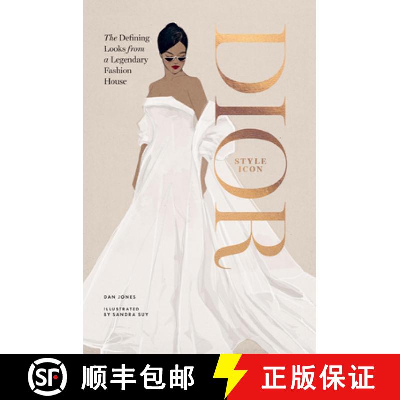 【3-4周达】Dior: Style Icon: The Defining Looks from a Legendary Fashion House [9781784887407]